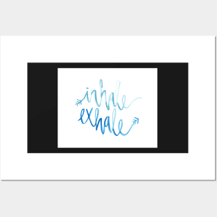 Inhale. Exhale. Posters and Art